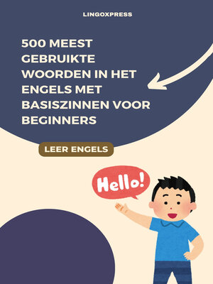 cover image of 500 Meest Gebruikte Woorden in het Engels met Basiszinnen voor Beginners